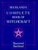 Book cover of: Buckland's Complete Book of Witchcraft