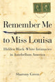 Book cover of: Remember Me to Miss Louisa. By: Sharony Green