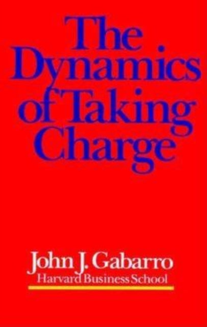 Book cover of: Dynamics of Taking Charge