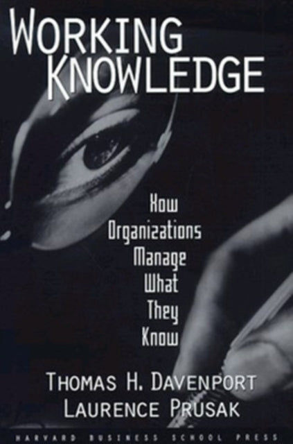 Book cover of: Working Knowledge. By: Thomas H. Davenport