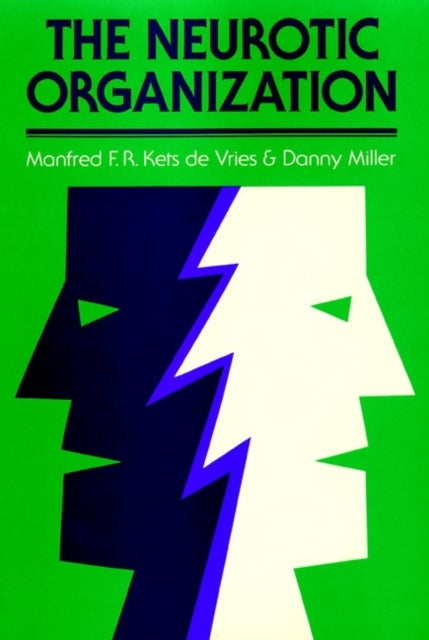Book cover of: Neurotic Organization