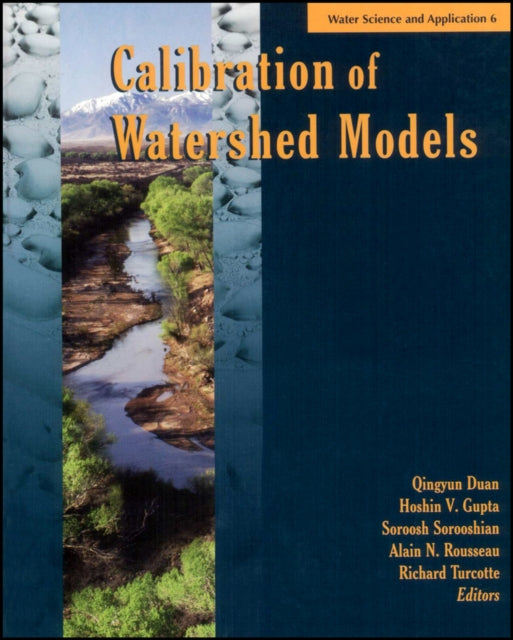 Book cover of: Calibration of Watershed Models. By: Qingyun Duan