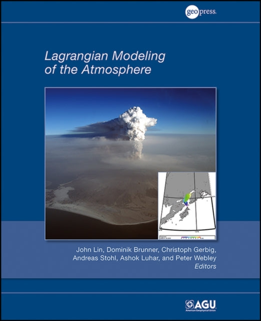Book cover of: Lagrangian Modeling of the Atmosphere. By: John Lin