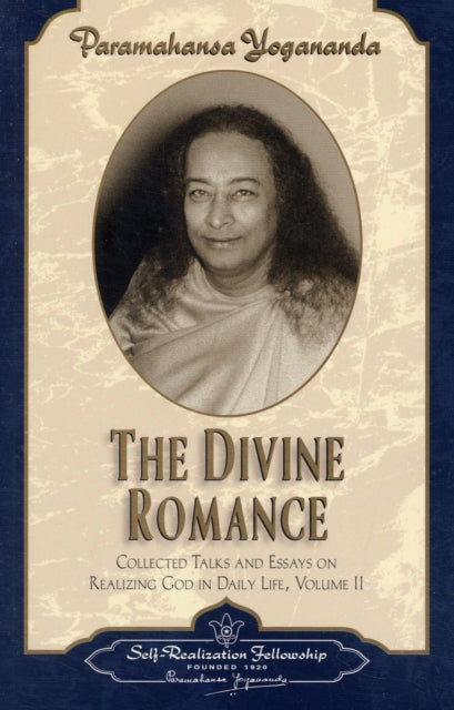 Book cover of: Divine Romance. By: Yogananda Paramahansa