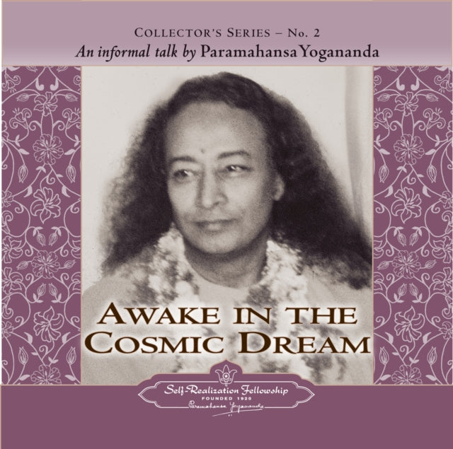 Book cover of: Awake in the Cosmic Dream. By: Yogananda Paramahansa