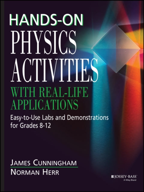 Book cover of: Hands-On Physics Activities with Real-Life Applications. By: James Cunningham