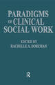 Book cover of: Paradigms of Clinical Social Work
