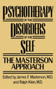 Book cover of: Psychotherapy of the Disorders of the Self. By: James F. Masterson
