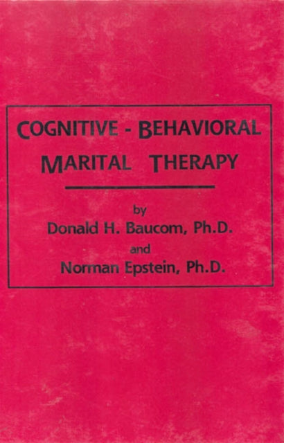 Book cover of: Cognitive-Behavioral Marital Therapy