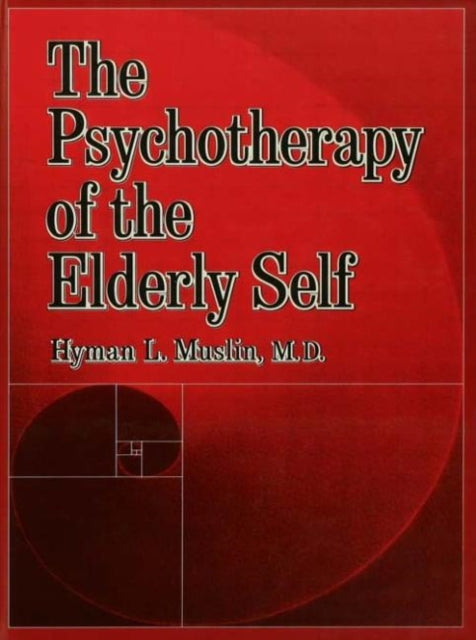 Book cover of: Psychotherapy Of The Elderly Self