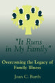 Book cover of: It Runs In My Family