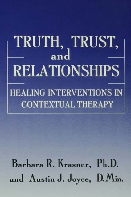 Book cover of: Truth, Trust And Relationships