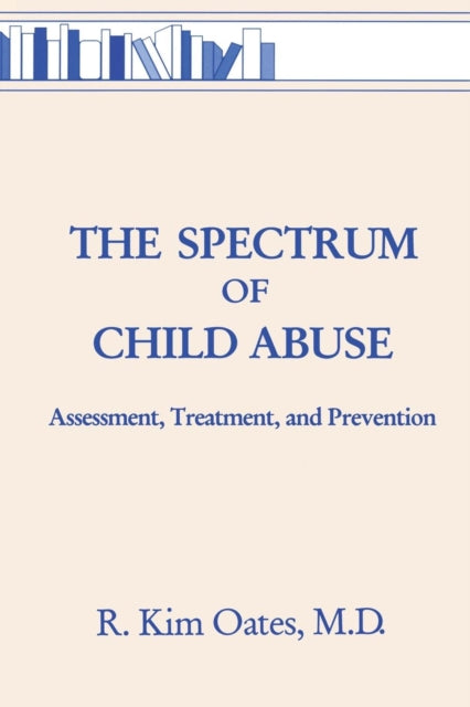 Book cover of: Spectrum Of Child Abuse