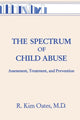 Book cover of: Spectrum Of Child Abuse