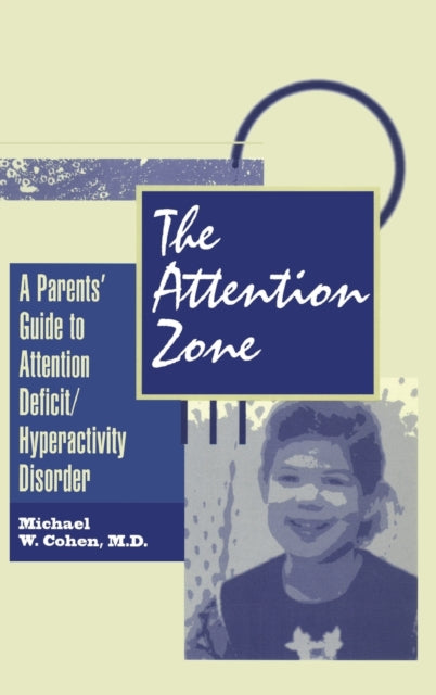 Book cover of: Attention Zone. By: Michael Cohen
