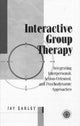 Book cover of: Interactive Group Therapy. By: Jay Earley
