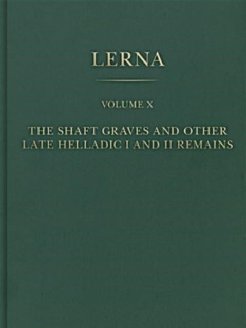 Book cover of: Shaft Graves and Other Late Helladic I and II Remains. By: Michael Lindblom