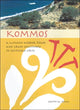 Book cover of: Kommos. By: Joseph W. Shaw