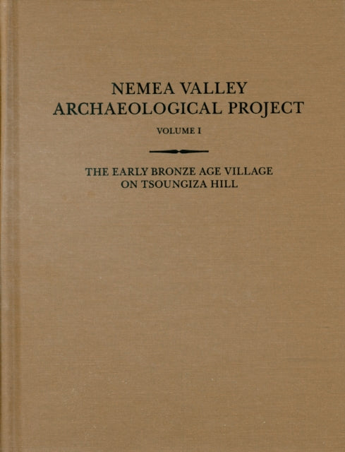 Book cover of: Early Bronze Age Village on Tsoungiza Hill. By: Daniel J. Pullen