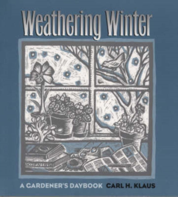Book cover of: Weathering Winter. By: Carl H. Klaus