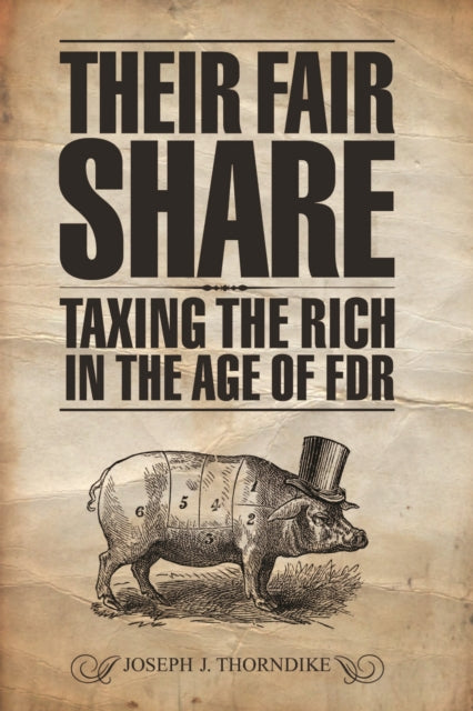 Book cover of: Their Fair Share. By: Joseph J. Thorndike