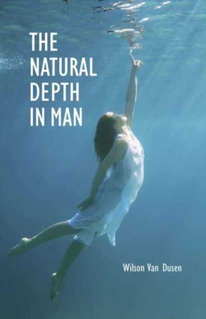 Book cover of: Natural Depth in Man. By: Wilson VAN DUSEN