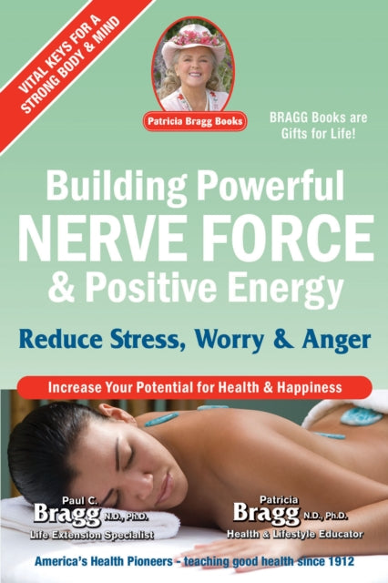 Book cover of: Building Powerful Nerve Force & Positive Energy. By: Paul Chappuis Bragg