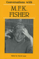 Book cover of: Conversations with M. F. K. Fisher. By: David Lazar