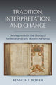 Book cover of: Tradition, Interpretation, and Change. By: Kenneth E. Berger