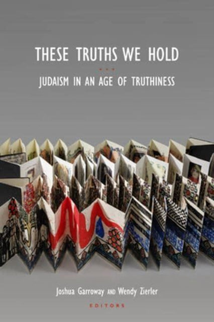 Book cover of: These Truths We Hold. By: Wendy Zierler