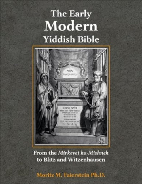 Book cover of: Early Modern Yiddish Bible. By: Morris Faierstein