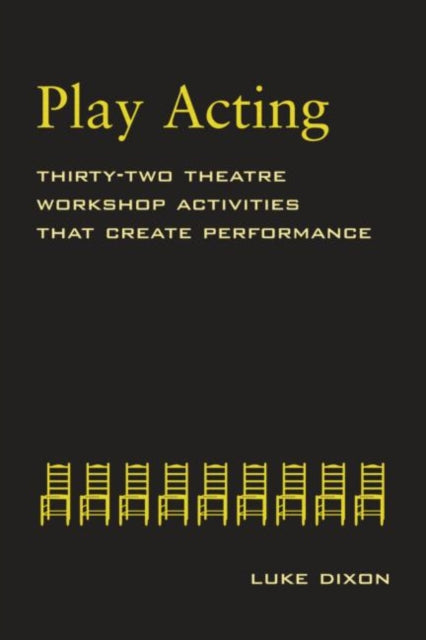 Book cover of: Play-Acting. By: Luke Dixon