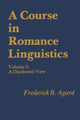 Book cover of: Course in Romance Linguistics. By: Frederick B. Agard