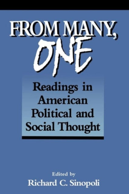 Book cover of: From Many, One. By: Richard C. Sinopoli
