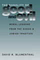 Book cover of: Banality of Good and Evil