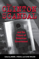 Book cover of: Clinton Scandal and the Future of American Government. By: Mark J. Rozell