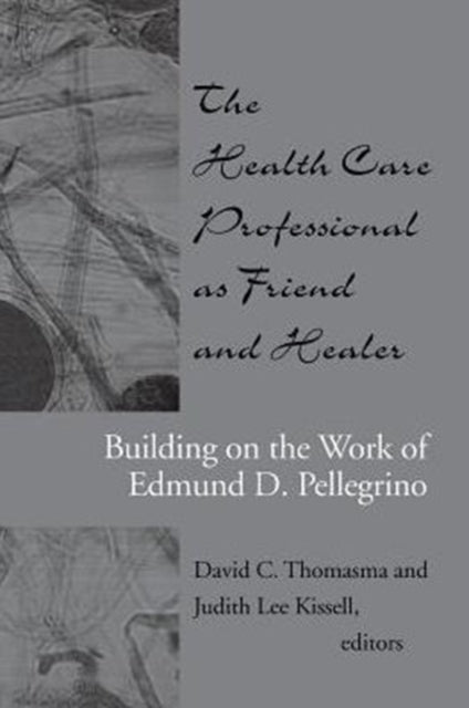 Book cover of: Health Care Professional as Friend and Healer