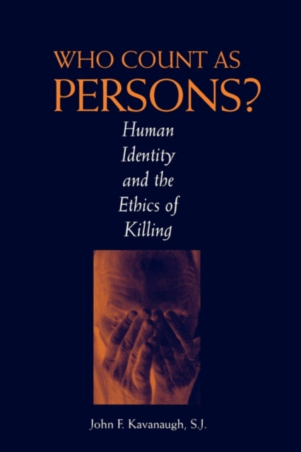 Book cover of: Who Count as Persons?. By: John F. Kavanaugh