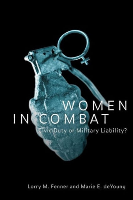 Book cover of: Women in Combat. By: Lorry Fenner