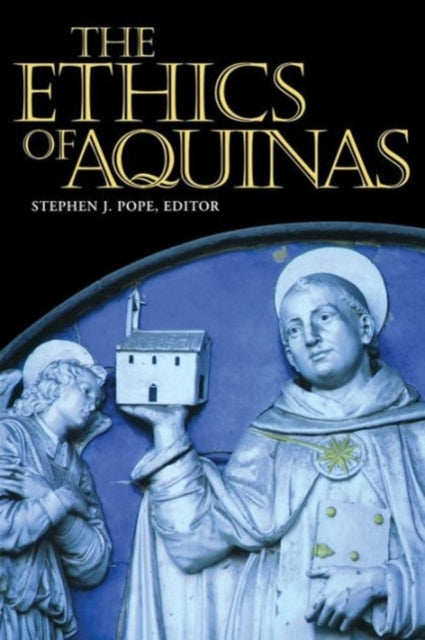 Book cover of: Ethics of Aquinas. By: Stephen J. Pope