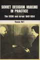 Book cover of: Soviet Decision-Making in Practice. By: Yaacov Ro'i