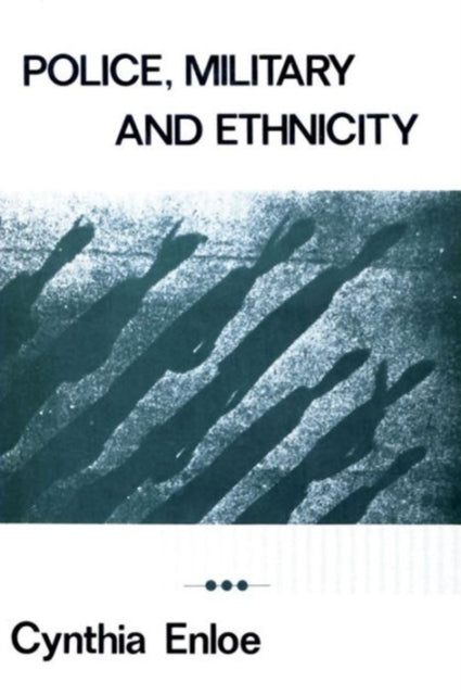 Book cover of: Police, Military and Ethnicity