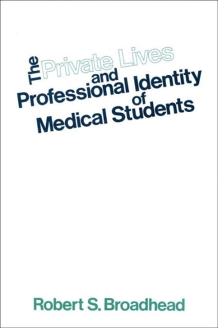 Book cover of: Private Lives and Professional Identity of Medical Students