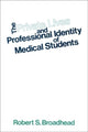 Book cover of: Private Lives and Professional Identity of Medical Students