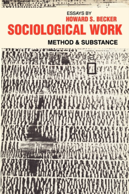 Book cover of: Sociological Work. By: Howard S. Becker