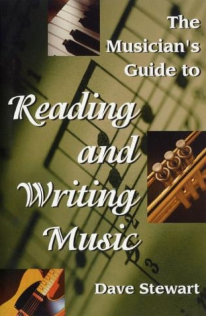 Book cover of: Musician's Guide to Reading & Writing Music. By: Dave Stewart