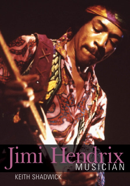 Book cover of: Jimi Hendrix. By: Keith Shadwick