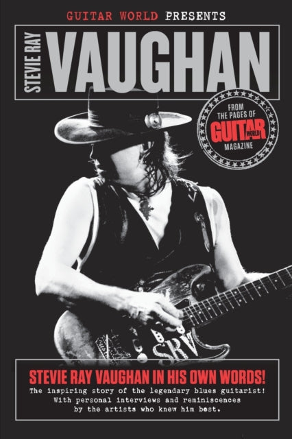 Book cover of: Guitar World Presents Stevie Ray Vaughan. By: Guitar World magazine