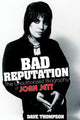 Book cover of: Bad Reputation. By: Dave Thompson