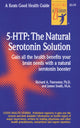 Book cover of: 5 Htp: The Real Serotonin Story. By: Richard A. Passwater